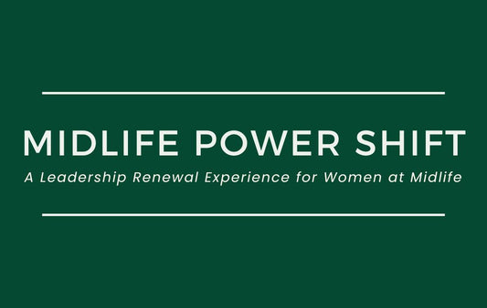 The Midlife Power Shift - Women's 2-Day Wellness Retreat